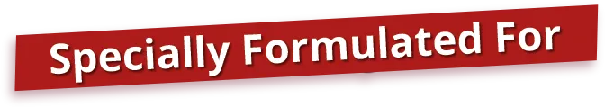 Specially Formulated For